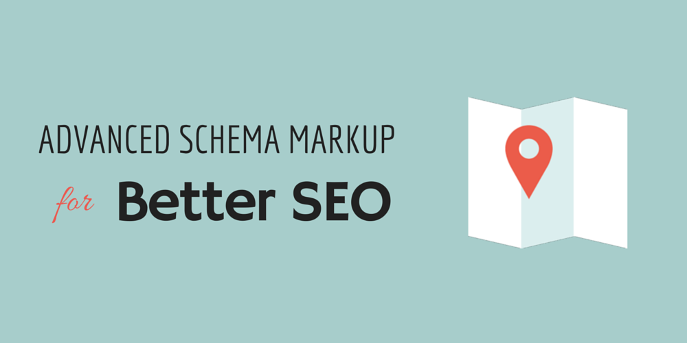The Complete Guide to Using Schema Markup for Better SEO