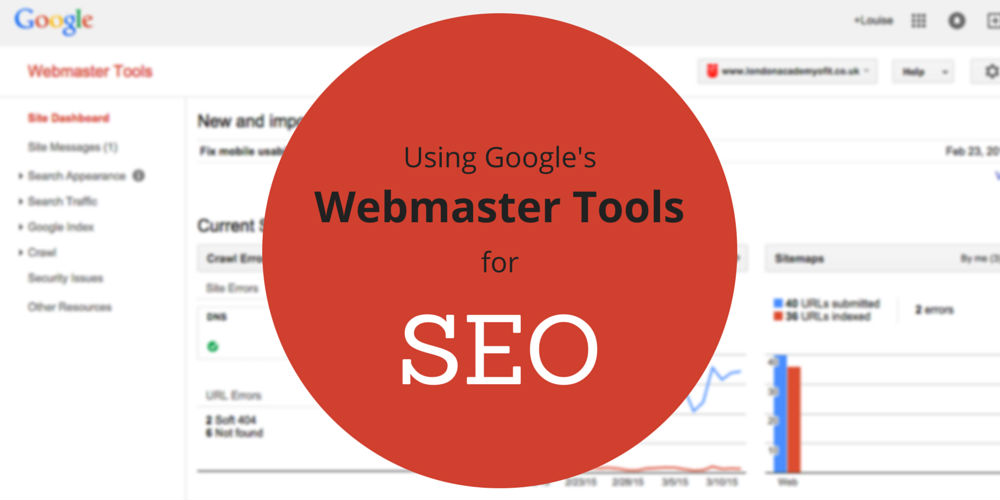 6 Ways to Use Google's Webmaster Tools for SEO