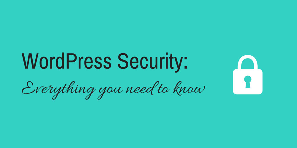 WordPress Security Tips, Plugins & FAQs