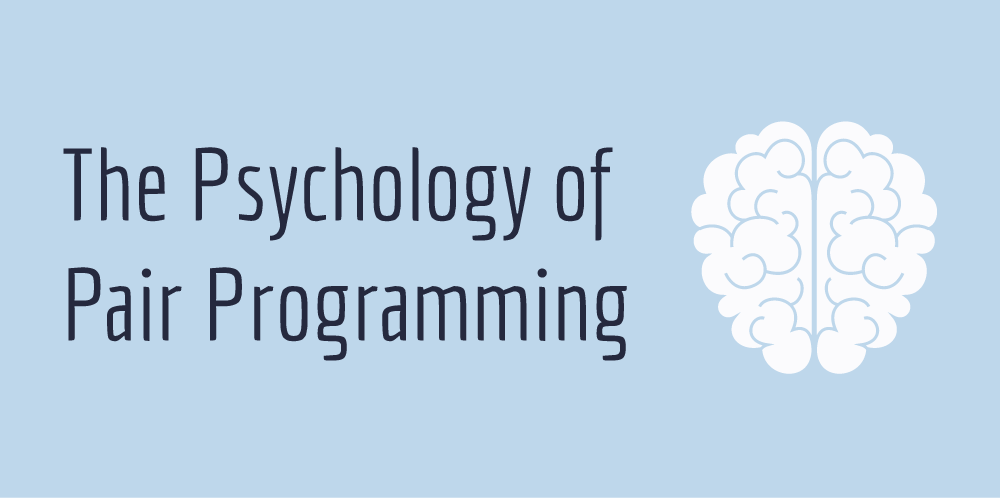 The Psychology of Pair Programming (Infographic)